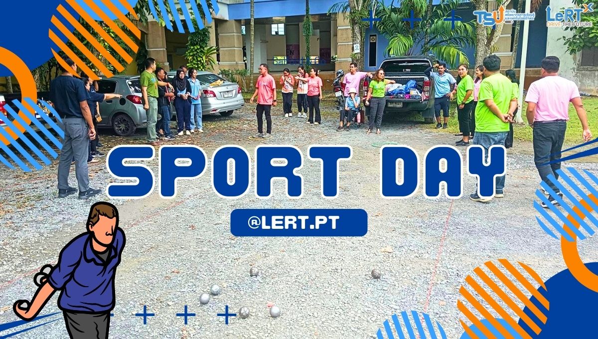 Let’s play : Sport Day at LeRT TSU.PT
